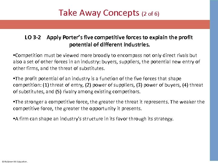 Take Away Concepts (2 of 6) LO 3 -2 Apply Porter’s five competitive forces