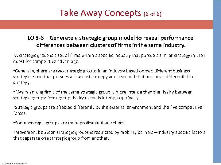 Take Away Concepts (6 of 6) LO 3 -6 Generate a strategic group model