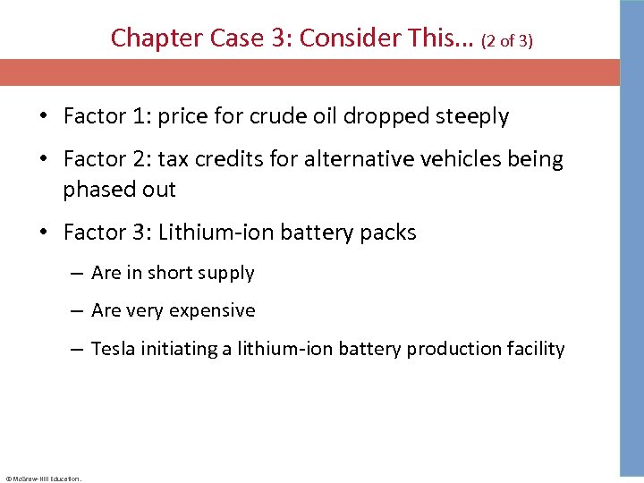 Chapter Case 3: Consider This… (2 of 3) • Factor 1: price for crude