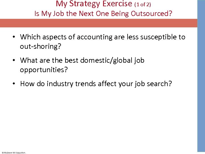 My Strategy Exercise (1 of 2) Is My Job the Next One Being Outsourced?