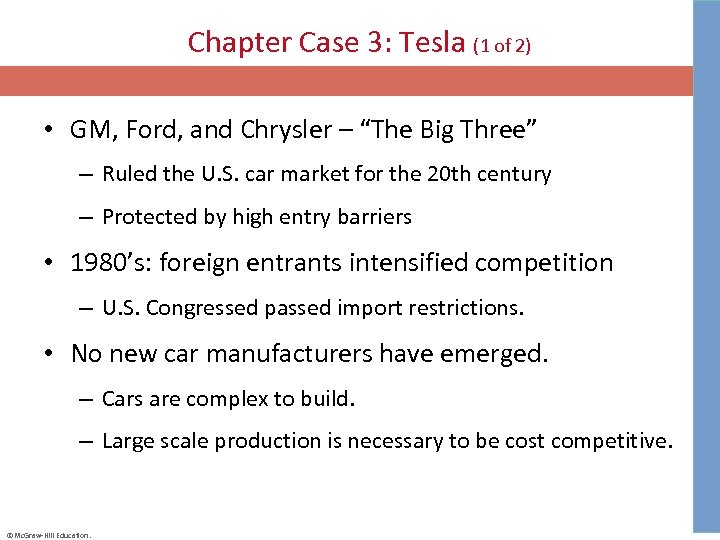 Chapter Case 3: Tesla (1 of 2) • GM, Ford, and Chrysler – “The