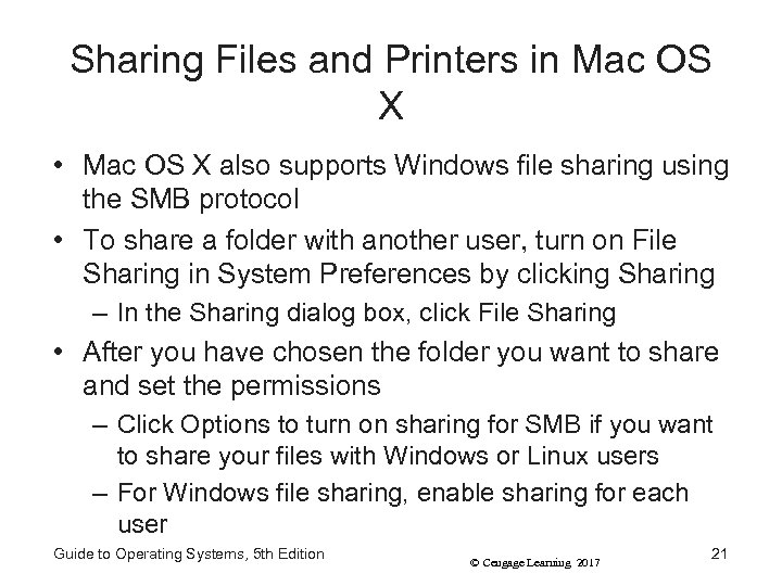 Sharing Files and Printers in Mac OS X • Mac OS X also supports
