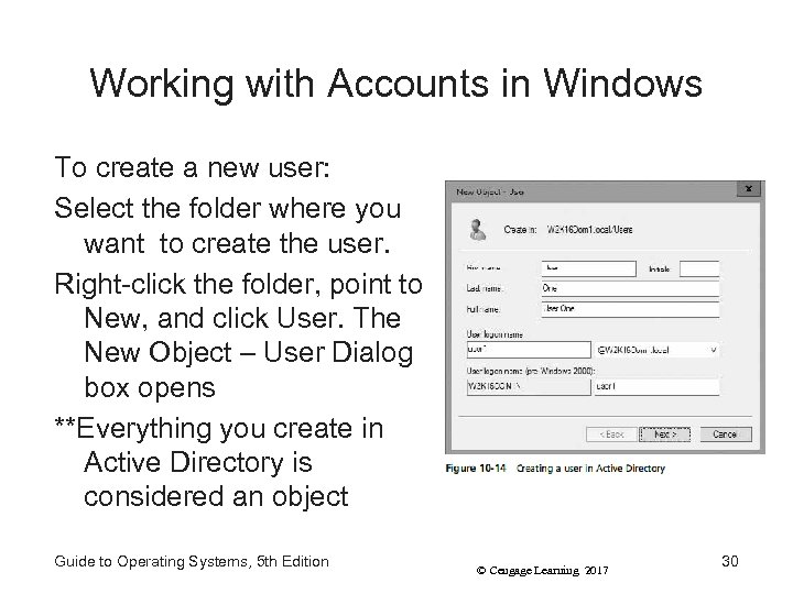 Working with Accounts in Windows To create a new user: Select the folder where