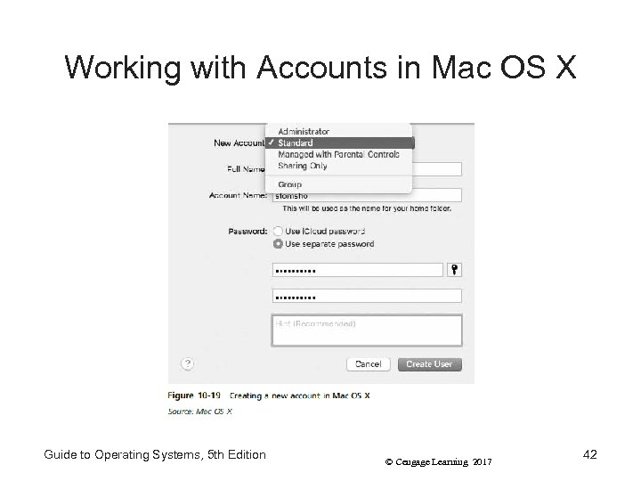 Working with Accounts in Mac OS X Guide to Operating Systems, 5 th Edition