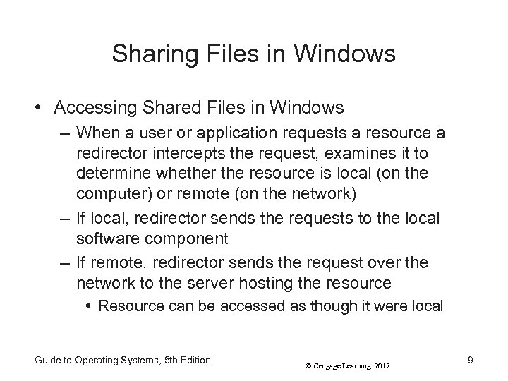 Sharing Files in Windows • Accessing Shared Files in Windows – When a user