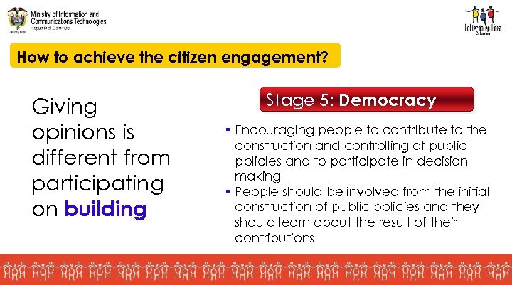 How to achieve the citizen engagement? Giving opinions is different from participating on building