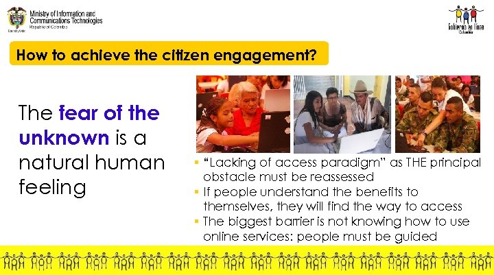 How to achieve the citizen engagement? The fear of the unknown is a natural