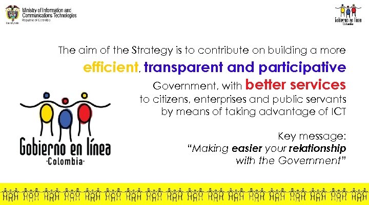 The aim of the Strategy is to contribute on building a more efficient, transparent