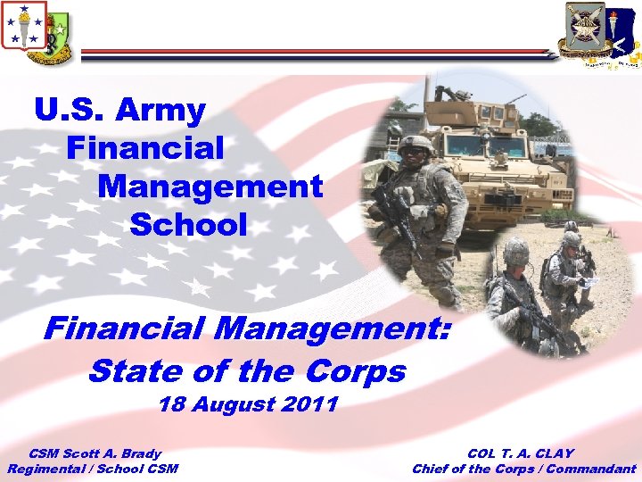 U. S. Army Financial Management School Financial Management: State of the Corps 18 August