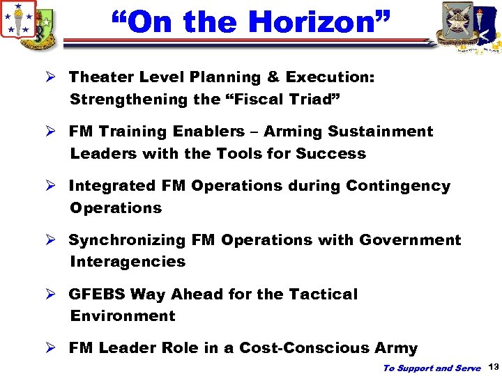 “On the Horizon” Ø Theater Level Planning & Execution: Strengthening the “Fiscal Triad” Ø