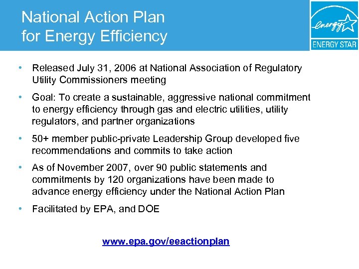 National Action Plan for Energy Efficiency • Released July 31, 2006 at National Association