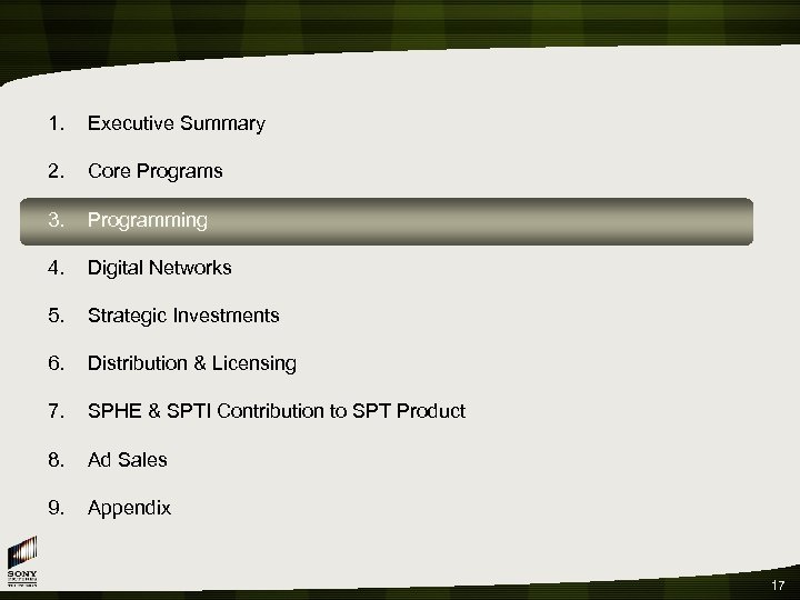 1. Executive Summary 2. Core Programs 3. Programming 4. Digital Networks 5. Strategic Investments