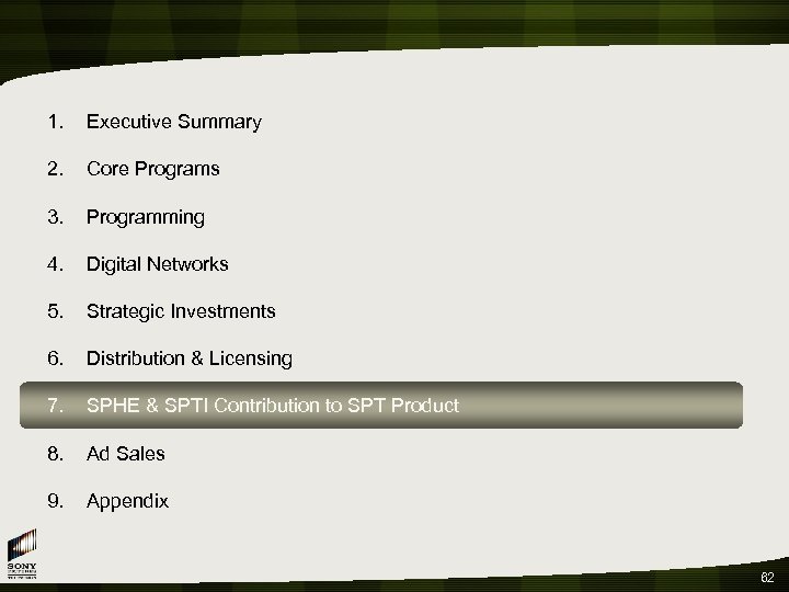 1. Executive Summary 2. Core Programs 3. Programming 4. Digital Networks 5. Strategic Investments