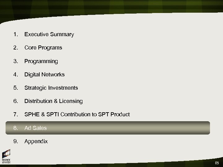 1. Executive Summary 2. Core Programs 3. Programming 4. Digital Networks 5. Strategic Investments