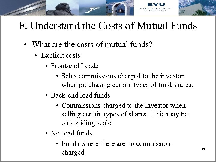 F. Understand the Costs of Mutual Funds • What are the costs of mutual