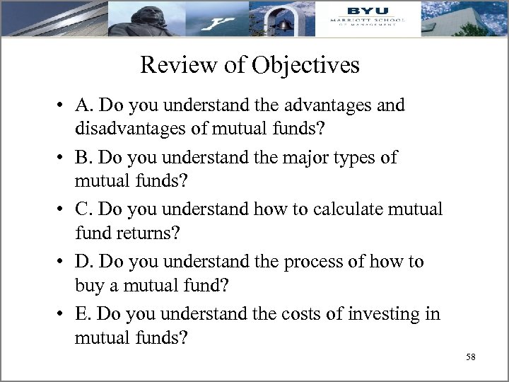 Review of Objectives • A. Do you understand the advantages and disadvantages of mutual