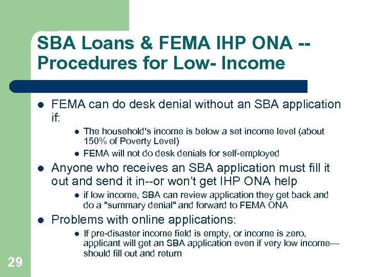 SBA Loans & FEMA IHP ONA -Procedures for Low- Income l FEMA can do