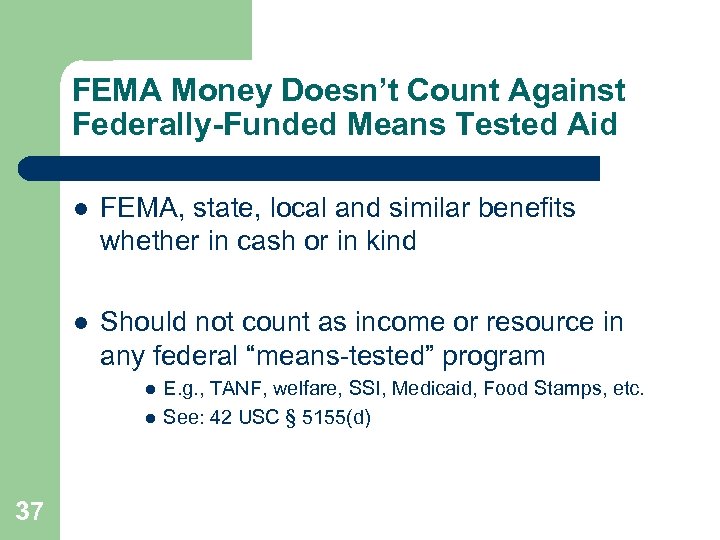 FEMA Money Doesn’t Count Against Federally-Funded Means Tested Aid l FEMA, state, local and