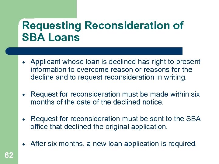 Requesting Reconsideration of SBA Loans · · Request for reconsideration must be made within