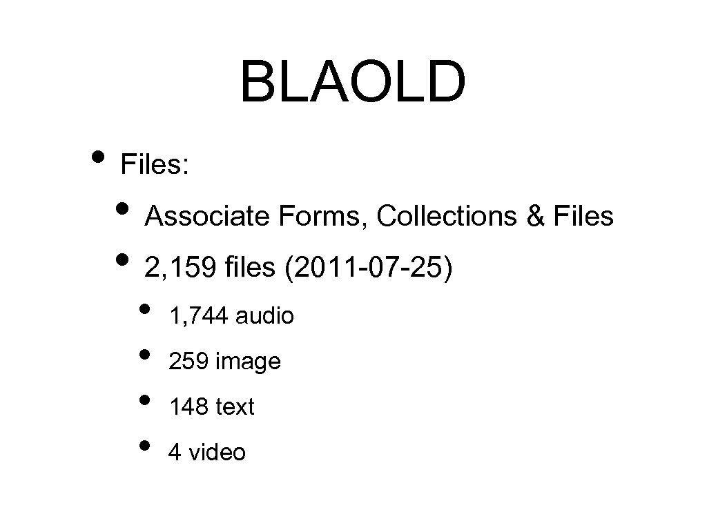 BLAOLD • Files: • Associate Forms, Collections & Files • 2, 159 files (2011