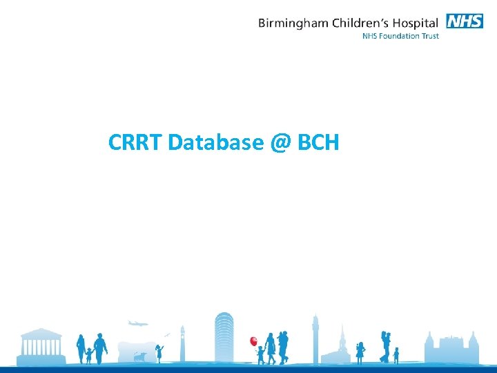 CRRT Database @ BCH 