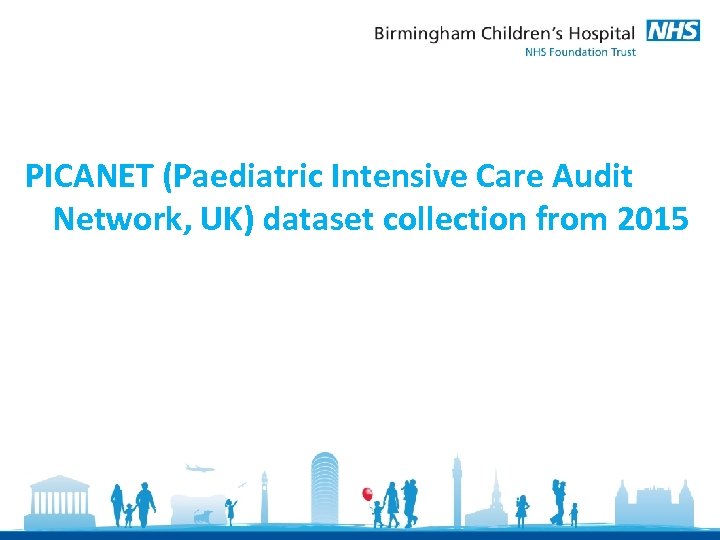 PICANET (Paediatric Intensive Care Audit Network, UK) dataset collection from 2015 