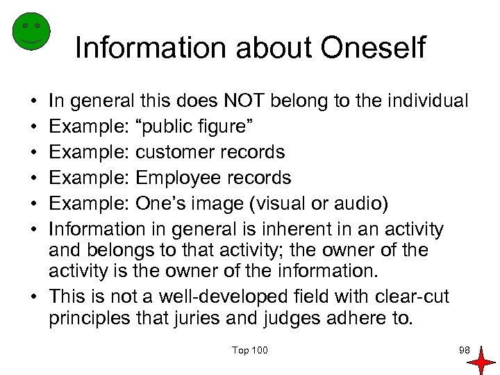 Information about Oneself • • • In general this does NOT belong to the