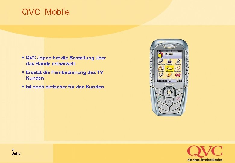 QVC Mobile § QVC Japan hat die Bestellung über das Handy entwickelt § Ersetzt