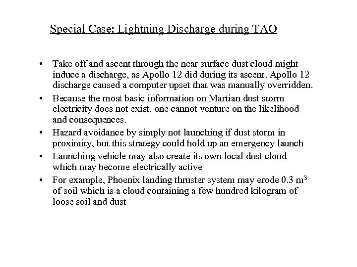 Special Case: Lightning Discharge during TAO • Take off and ascent through the near