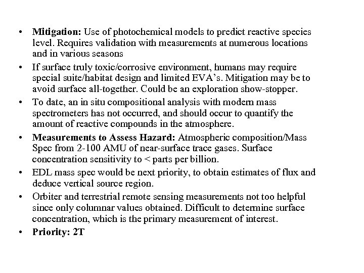  • Mitigation: Use of photochemical models to predict reactive species level. Requires validation