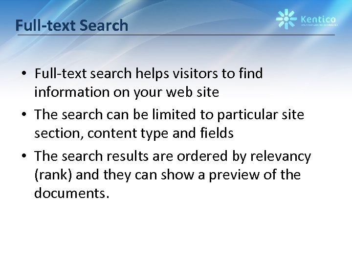 Full-text Search • Full-text search helps visitors to find information on your web site