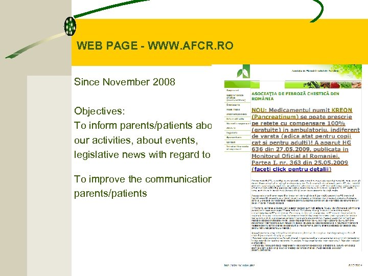 WEB PAGE - WWW. AFCR. RO Since November 2008 Objectives: To inform parents/patients about