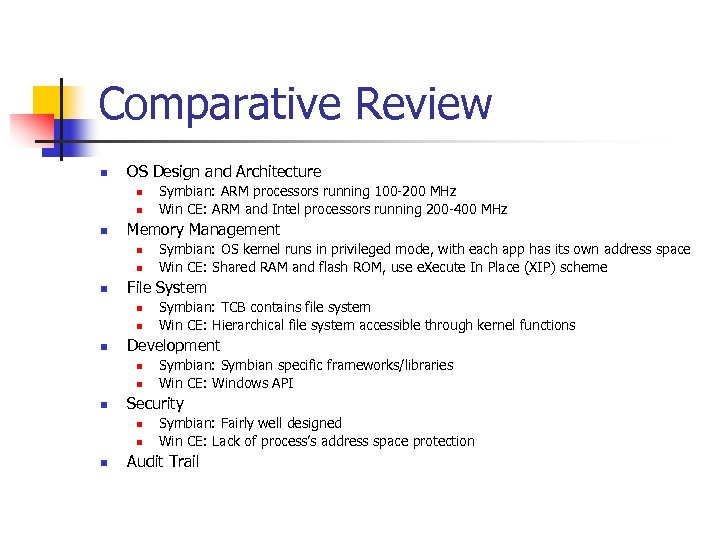 Comparative Review n OS Design and Architecture n n n Memory Management n n
