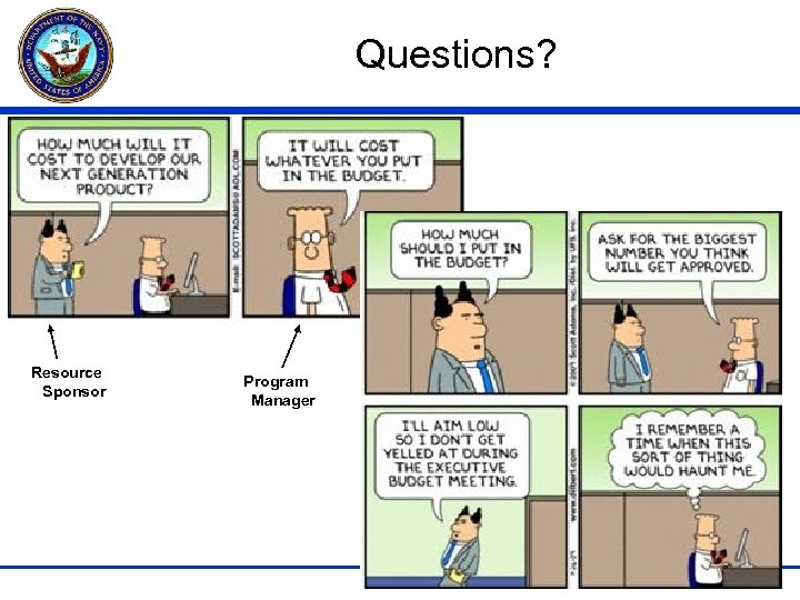 Questions? Resource Sponsor Program Manager 10 