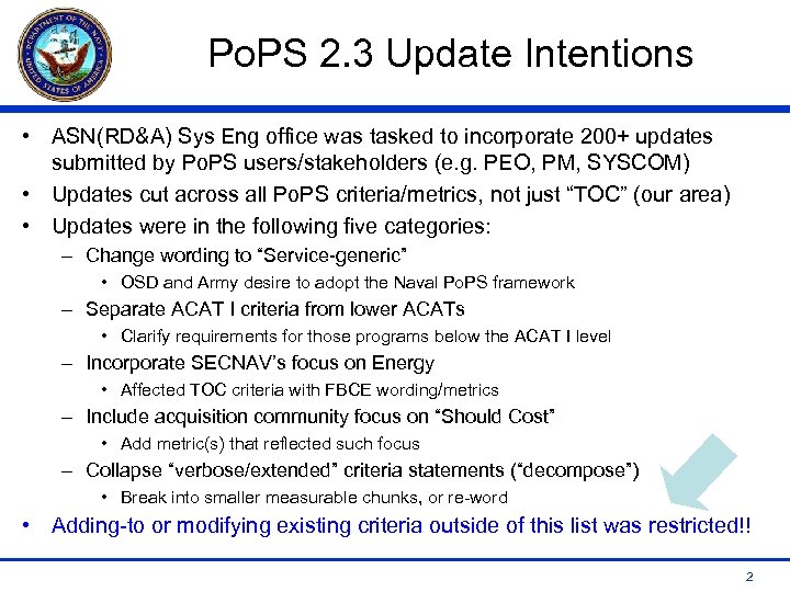 Po. PS 2. 3 Update Intentions • ASN(RD&A) Sys Eng office was tasked to