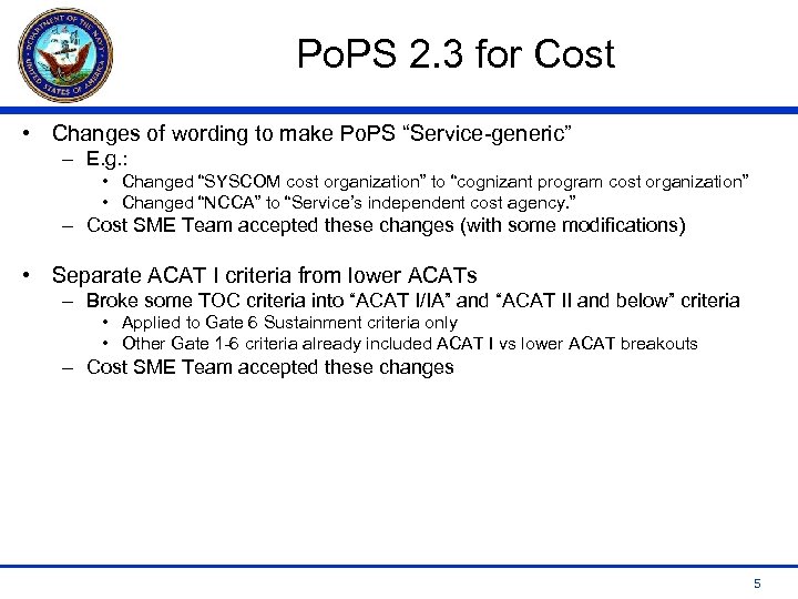 Po. PS 2. 3 for Cost • Changes of wording to make Po. PS