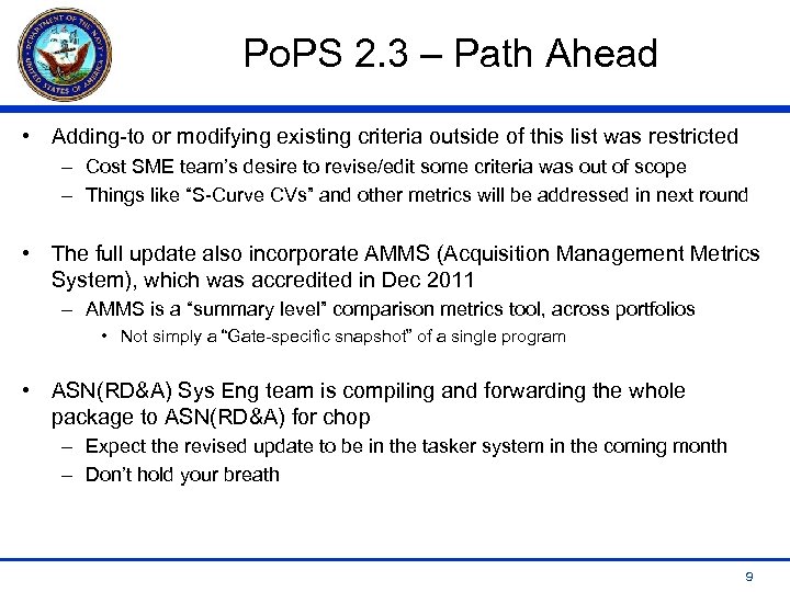 Po. PS 2. 3 – Path Ahead • Adding-to or modifying existing criteria outside