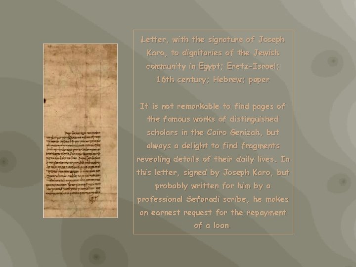 Letter, with the signature of Joseph Karo, to dignitaries of the Jewish community in