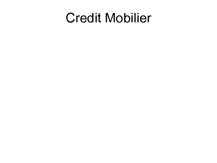 Credit Mobilier 