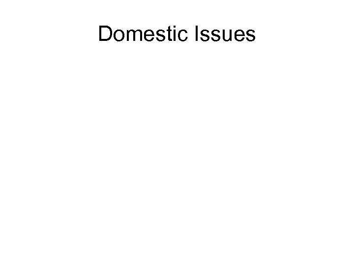 Domestic Issues 