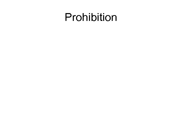 Prohibition 