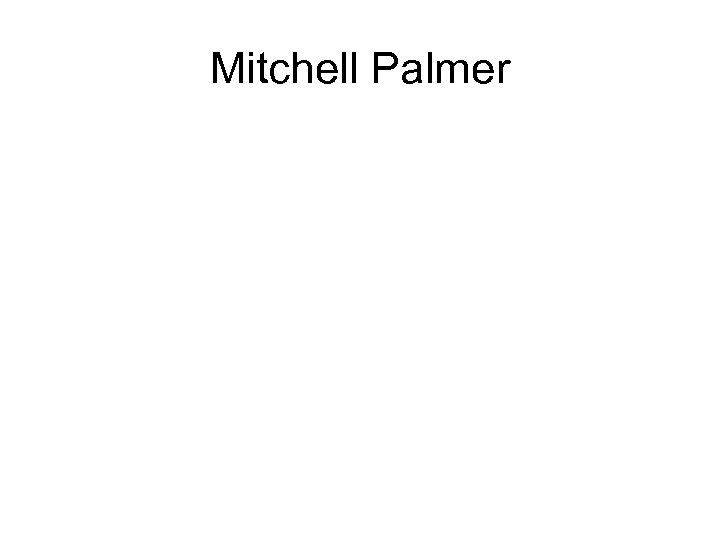 Mitchell Palmer 