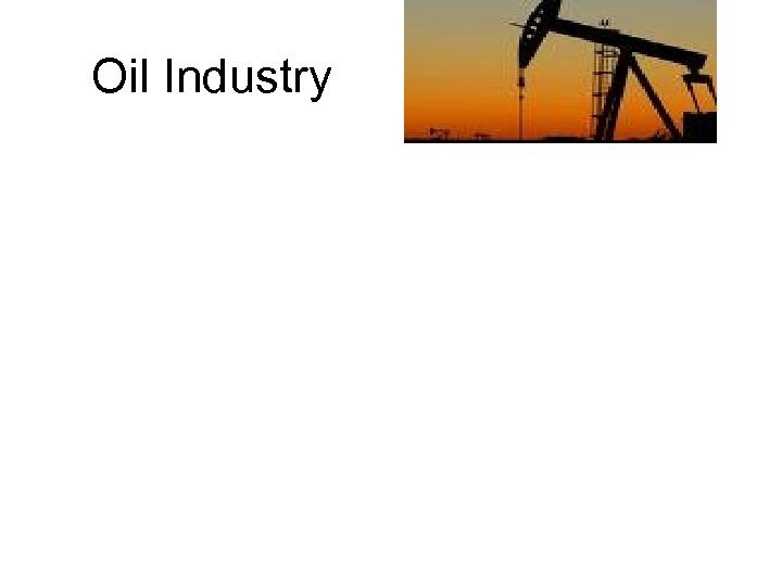 Oil Industry 