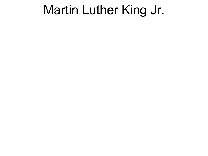 Martin Luther King Jr. 