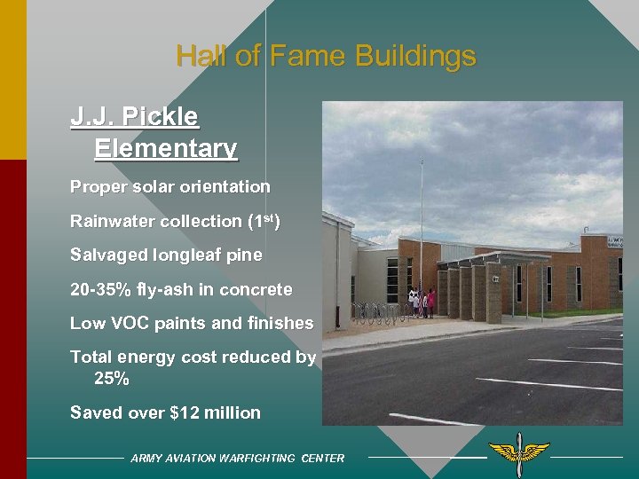 Hall of Fame Buildings J. J. Pickle Elementary Proper solar orientation Rainwater collection (1