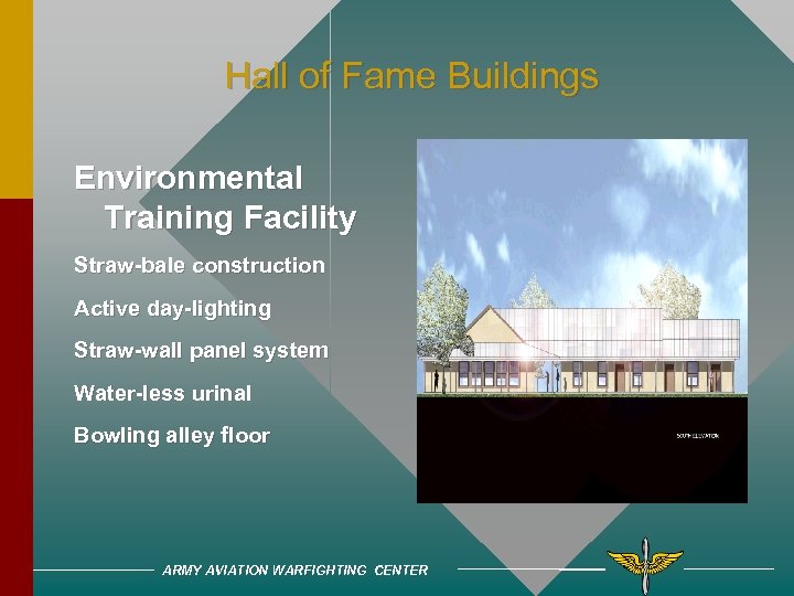 Hall of Fame Buildings Environmental Training Facility Straw-bale construction Active day-lighting Straw-wall panel system