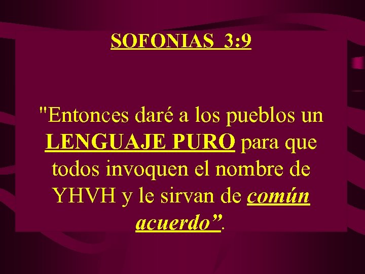 SOFONIAS 3: 9 