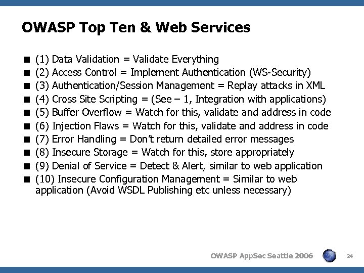 OWASP Top Ten & Web Services < < < < < (1) Data Validation