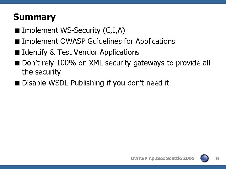 Summary < Implement WS-Security (C, I, A) < Implement OWASP Guidelines for Applications <