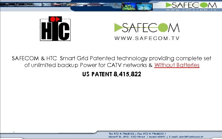 SAFECOM & HTC Smart Grid Patented technology providing complete set of unlimited backup Power